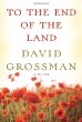 To the End of the Land by David Grossman. Translated by Jessica Cohen. (Knopf, 592 pp. $26.95)